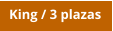 King / 3 plazas