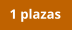 1 plazas